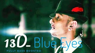 13D Blue eyes Honey Singh [upl. by Trinetta134]