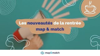 Les nouveautés de la rentrée map amp match ☕️ Café entre experts [upl. by Utham]