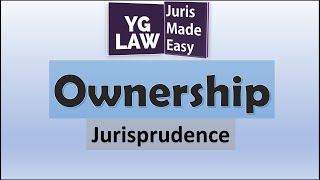 Ownership  Jurisprudence [upl. by Ahsielat395]