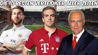 Die 10 besten Verteidiger aller Zeiten  Top10 [upl. by Dam459]