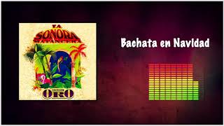 Bachata En Navidad  La Sonora Matancera  Discos Fuentes Audio Oficial [upl. by Lledal]