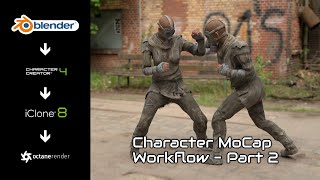 Blender 3D  Character Creator 4  iClone 8  Octane  Character Motion Capture Workflow  Part 2 [upl. by Osborn11]