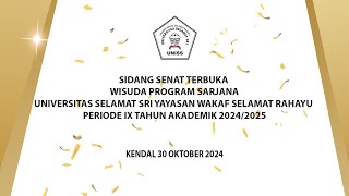 SIDANG SENAT TERBUKA WISUDA PROGRAM SARJANA UNISS PERIODE IX TH AKADEMIK 20242025 [upl. by Irma]