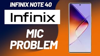 Mic Problem infinix note 40  How to solve the mic issues  Microphone not working problem [upl. by Solracsiul]