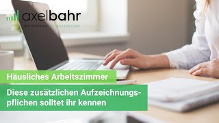 Häusliches Arbeitszimmer – wichtige Aufzeichnungspflichten [upl. by Lulita34]