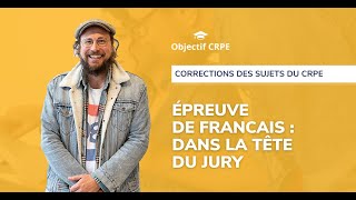 CRPE  dans la tête du jury de lépreuve de français [upl. by Brothers325]