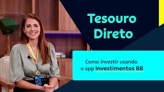 Tesouro Direto Como investir no app Investimentos BB  BB [upl. by Ladew]