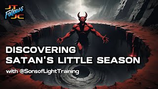 Discovering Satans Little Season with SonsofLightTraining [upl. by Rooney]