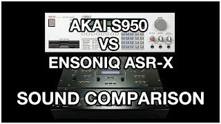 Akai S950 Vs Ensoniq ASR X Sound Comparison [upl. by Suckow82]