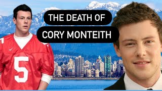 The Death of Cory Monteith  Glee Superstar’s Final Days in Vancouver Last Photos amp Grave Explained [upl. by Notneuq]