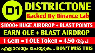 DISTRICTONE AIRDROP🔥BACKED BY BINANCE LAB🔥EARN HUGE REWARD🔥OLE amp BLAST POINT🔥CRYPTO MALAYALAM [upl. by Aprile]