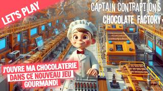 Comment jai créé ma CHOCOLATERIE de RÊVE dans ce NOUVEAU JEU Créez Optimisez et Dévorez [upl. by Selie]