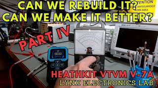 Restoring a WRECKED Heathkit V7A PART IV [upl. by Irahc]