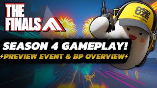 THE FINALS  SEASON 4 Preview EVENT  Hands ON Gameplay  BATTLE PASS Overview amp MORE [upl. by Adnahsat]