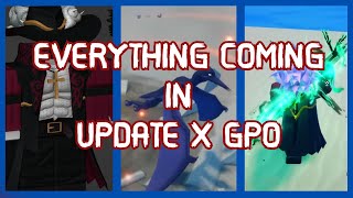 GPO Everything Coming In Update 10 [upl. by Auqinimod]