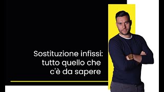 Sostituzione infissi tutto quello che cè da sapere [upl. by Idoux]