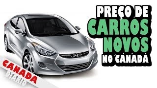 PREÇOS DE CARROS NOVOS NO CANADÁ [upl. by Medora]