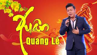 CHÚC MỪNG NĂM MỚI  Nhạc Xuân Quang Lê quot [upl. by Adnoval]