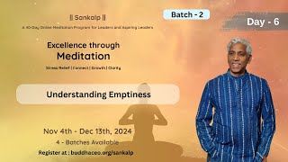 Sankalp  Day  6 Batch 2  Understaning Emptiness [upl. by Palgrave]