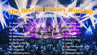 Victory Worship Songs  Tagalog Christian Songs Non Stop 2022 Collection  Praise and Worship Songs [upl. by Bentlee]