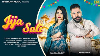 Jija Sali  Raja Gujjar amp Malisha Rajput  haryanvidjsongs  Latest Haryanavi Song 2024 [upl. by Nile228]