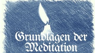 Grundlagen der Meditation  Ein Weg zur spirituellen Entwicklung [upl. by Zara]