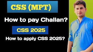 CSS MPT 2025  How to pay Challan form for CSS 2025 [upl. by Leigha]