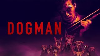 quotDogman 2023 Movie Explained  The Chilling Story Behind the Beast Unleashedquot [upl. by Emmey331]