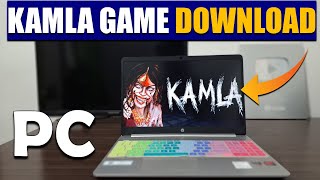 How To Download Kamla Game In Pc  Kamla Game Download Kaise Karen Kamla Horror Game [upl. by Bergstrom882]