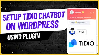 How to Setup Tidio Chatbot On WordPress Using Plugin  StepbyStep Guide [upl. by Akimed]