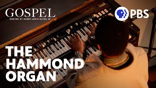 How The Hammond Organ Transformed Gospel Music  GOSPEL with Prof Henry Louis Gates Jr  PBS [upl. by Diamond955]