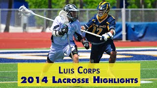 Luis Corps  2014 Lacrosse Highlights  Class of 2016 [upl. by Bello]