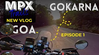 Bike Ride from Goa to Gokarna KA on my Royal Enfield Himalayan 411  MPX Trails Vlog  Episode 1 [upl. by Nylaf]