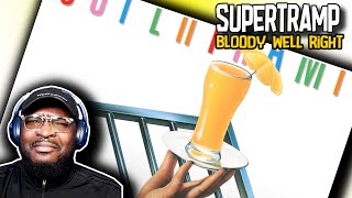 WOAH  Supertramp  Bloody Well Right  REACTIONREVIEW [upl. by Legir820]