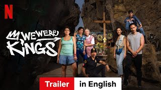 We Were Kings Season 1  Trailer in English  Netflix [upl. by Ecirtnuahs]