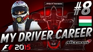 F1 2015 MyDriver CAREER PART 8 HUNGARIAN GRAND PRIX [upl. by Assenev]