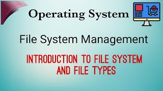 Introduction to File System Management  File Types [upl. by Spurgeon]