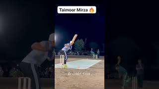 Taimoor Mirza 🏏💥🤯cricketlover [upl. by Yrtnej739]