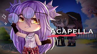 Acapella GCMV  Gacha animated [upl. by Adelle549]