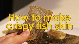 How to make crispiest fish skin chips [upl. by Fabria]