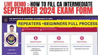 live Demo  How to Fill CA intermediate September 2024 Exam Form  CA inter Exam Form process 2024 [upl. by Dayle232]