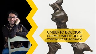 Umberto Boccioni  Forme uniche della continuità nello spazio  storia dellarte in pillole [upl. by Iznek]