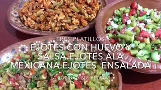 COMO HACER EJOTES CON HUEVO Y SALSA ROJA EJOTES ALA MEXICANAY ENSALADA DE EJOTES [upl. by Noit]