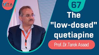 Thequotlowdosedquot quetiapine mood anxiety amp other indication  Prof Tarek Asaad [upl. by Jenni]