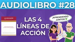 AUDIOLIBRO LAS 4 LÍNEAS DE ACCIÓN DE LA NEM AExamen Admisión Docente Vertical Horizontal [upl. by Ecnaiva]