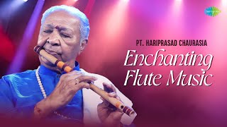 Pt Hariprasad Chaurasia  Enchanting Flute Music  Indian Classical Instrumental Music [upl. by Aisha212]