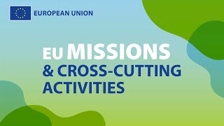 EU Missions amp crosscutting activities Adaptation to Climate Change Mission [upl. by Moretta]