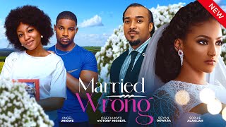 MARRIED WRONG New Movie Angel Unigwe Sophie Alakija Victory Michael Bryan 2024 Nollywood Movie [upl. by Haikezeh760]