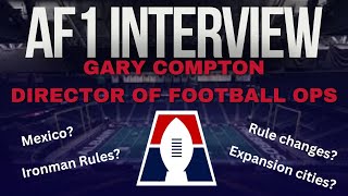 AF1 Interview Gary Compton Director of Football Operations [upl. by Allemap]