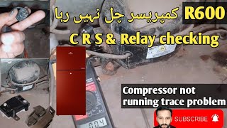 Refrigerator R600 Compressor Not running ampTrace problem [upl. by Jobie]